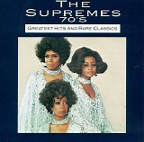 Supremes - Greatest Hits And Rare Classics