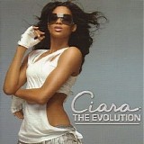 Ciara - The Evolution