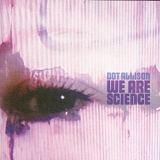 Dot Allison - We Are Science