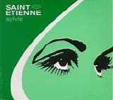 Saint Etienne - Sylvie