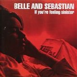 Belle and Sebastian - If You're Feeling Sinister