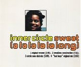 Inner Circle - Sweat (A La La La La Long)