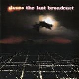 Doves - The Last Broadcast