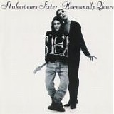 Shakespears Sister - Hormonally Yours