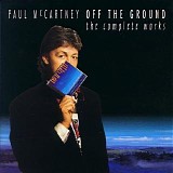 Paul McCartney & Wings - Off The Ground - Complete Works