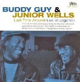 Buddy Guy & Junior Wells - Last Time Around -- Live at Legends