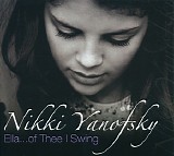 Nikki Yanofsky - Ella...Of Thee I Swing [deluxe edition]