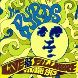 The Byrds - Live At Fillmore, February 1969