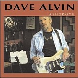 Dave Alvin - Ashgrove {HDCD}