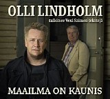 Olli Lindholm - Maailma on kaunis