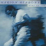 Meadows, Marion - Next To You