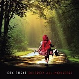 Dec Burke - Destroy All Monsters