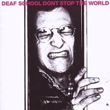 Deaf School - Don't Stop The World