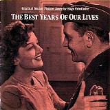 Hugo Friedhofer - The Best Years of Our Lives