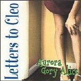 Letters To Cleo - Aurora Gory Alice