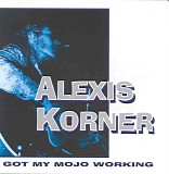 Alexis Korner - I Got My Mojo Working