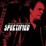 Dave Specter - Spectified