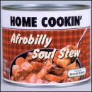 Home Cookin' - Afrobilly Soul Stew