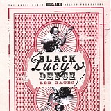 Lee Gates - Black LucyÂ´s Deuce