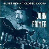 John Primer - Blues Behind Closed Doors