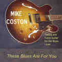 Mike Coston - These Blues Are for You