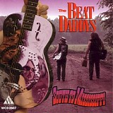 The Beat Daddys - South to Mississippi