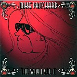 Mike Pritchard - The Way I See It