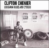 Clifton Chenier - Louisiana Blues & Zydeco Clifton