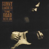 Sonny Landreth - The Road We're On