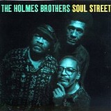 Holmes Brothers, The - Soul Street