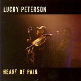 Lucky Peterson - Heart Of Pain