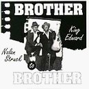 Nolan Struck & King Edward - Brother to Brother