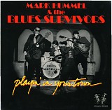 Mark Hummel & The Blues Survivors - Playin' In Your Town