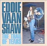 Eddie Vaan Shaw - The Trail of Tears - CBS Vol 32