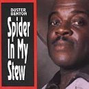 Buster Benton - Spider in My Stew