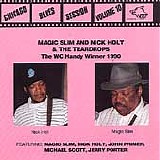 Magic Slim & Nick Holt - You Can't Lose What You Ain't Never Had