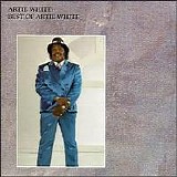 Artie "Blues Boy" White - The Best of Artie White