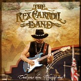 The Rex Carroll Band - That Was Then, This Is Now