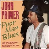 John Primer - Poor Man Blues