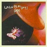 The Latin Playboys - Dose