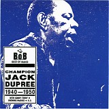 Champion Jack Dupree - 1940-1950