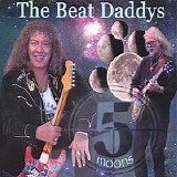 The Beat Daddys - Five Moons