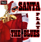 Various artists - Santa Plays The Blues Vol 2