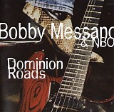 Bobby Messano & NBO - Dominion Roads