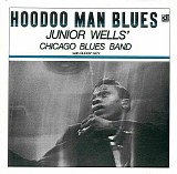 Junior Wells' Chicago Blues Band - Hoodoo Man Blues