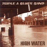 Triple A Blues Band - High Water