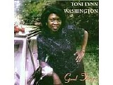 Toni Lynn Washington - Good Things