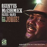 Quintus McCormick Blues Band - Hey Jodie!