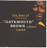 Clarence "Gatemouth" Brown - The Best Of Clarence Gatemouth Brown