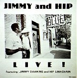 Jimmy Dawkins & Hip Linkchain - Live!